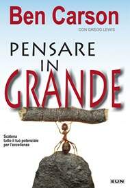 PENSARE IN GRANDE - BEN CARSON-0