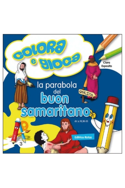 COLORA E GIOCA LA PAR. DEL BUON SAMARIT.-0